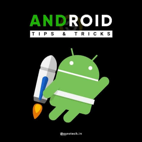 5 Best Android Tips and Tricks