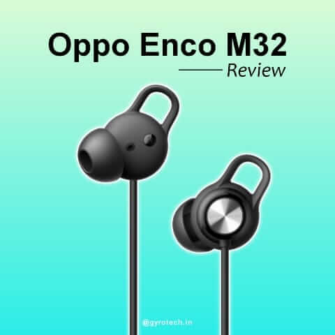 Oppo Enco M32 Neckband Review and Specifications