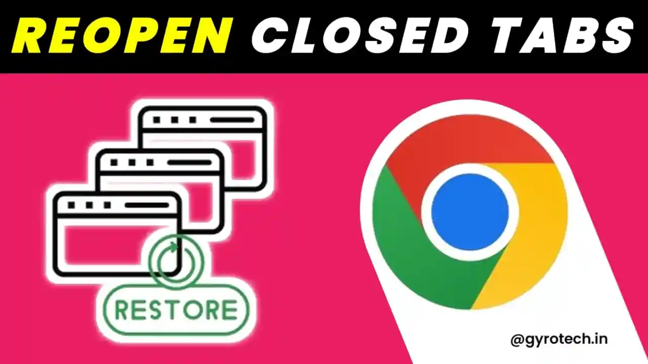 How To Open Closed Tabs On Google Chrome